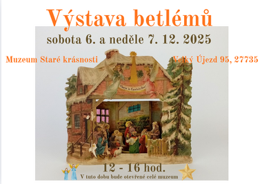 Výstava Betlémů v muzeu Staré krásnosti