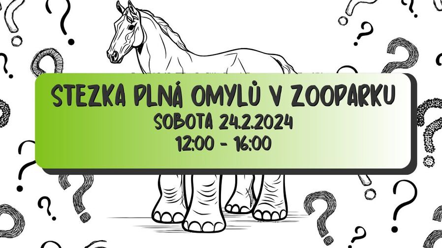 STEZKA PLNÁ OMYLŮ v Zooparku Zelčín